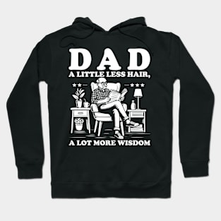 Dad A Little Less Hair, A Lot More Wisdom - Father's Day Hoodie